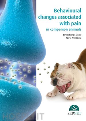 camps morey  tomàs; amat grau  marta - behavioural changes associated with pain in companion animals
