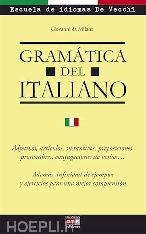 escuela de idiomas de vecchi; giovanni da milano - gramática del italiano