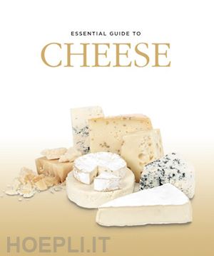 aa.vv. - essential guide to cheese