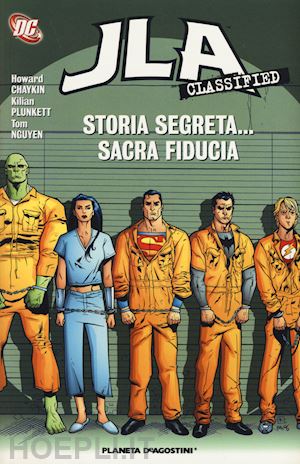 chaykin howard; plunkett kilian; nguyen tom - storia segreta... sacra fiducia. jla classified. vol. 4