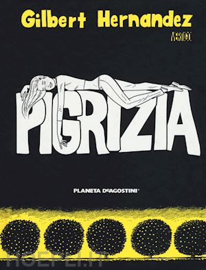 hernandez gilbert - pigrizia