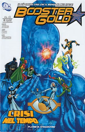 jurgens dan; johns geoff; katz jeff - crisi nel tempo. booster gold. vol. 4