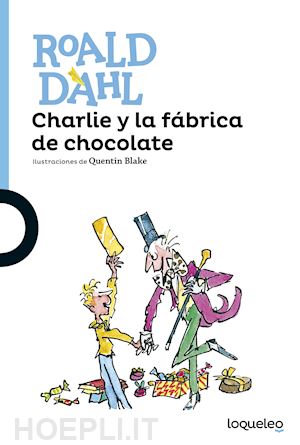 dahl roald - charlie y la fabrica de chocolate