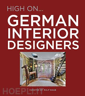 daab ralf - high on...german interior designers