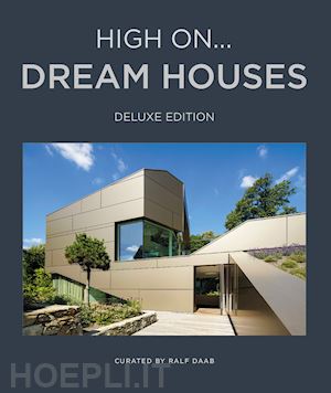 daab r. (curatore) - high on... dream houses. ediz. deluxe