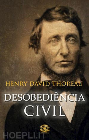 henry david thoreau - desobediência civil