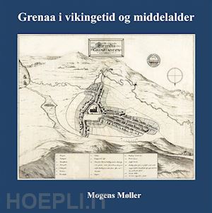 mogens møller - grenaa i vikingetid og middelalder