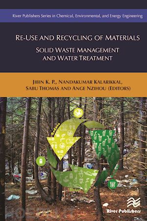 nzihou ange (curatore); thomas sabu (curatore); kalarikkal nandakumar (curatore); jibin k.p. (curatore) - re-use and recycling of materials