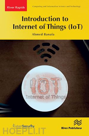 banafa ahmed - introduction to internet of things (iot)