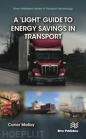 molloy conor - a ‘light’ guide to energy savings in transport