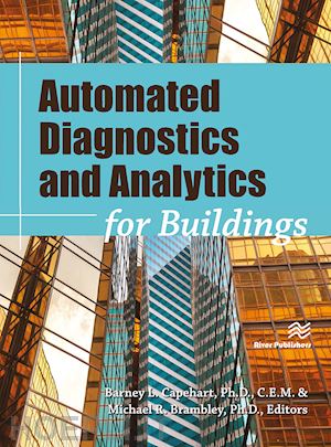 capehart ph.d. (curatore); brambley ph.d. (curatore) - automated diagnostics and analytics for buildings