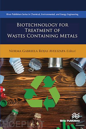 rojas-avelizapa norma gabriela - biotechnology for treatment of residual wastes containing metals