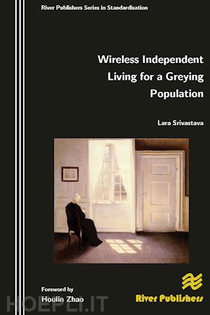 srivastava lara - wireless independent living for a greying population