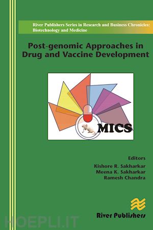 sakharkar kishore r. (curatore); sakharkar meena k. (curatore); chandra ramesh (curatore) - post-genomic approaches in drug and vaccine development