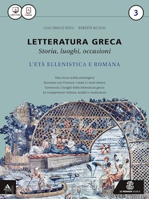 rossi luigi e. - letteratura greca. per i licei e gli ist. magistrali. con e-book. con espansione