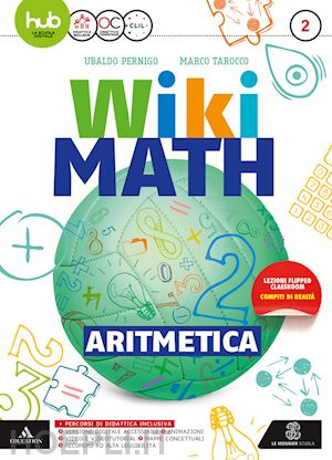 pernigo ubaldo; tarocco marco - wiki math. artimetica-geometria. per la scuola media. con e-book. con espansione