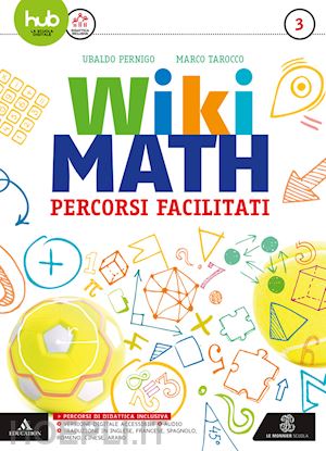pernigo ubaldo; tarocco marco - wiki math. percorsi facilitati. per la scuola media. con e-book. con espansione
