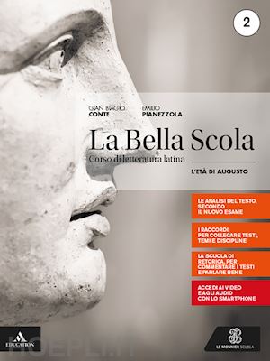 La Bella Scola. Per Le Scuole Superiori. Con E-Book. Con Espansione Online  . Vo - Conte Gian Biagio