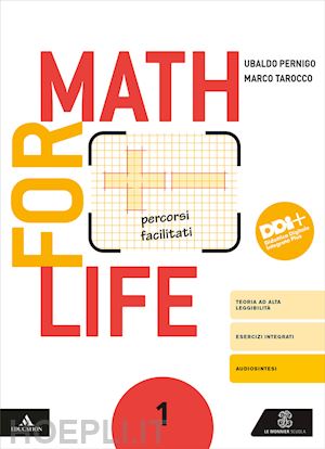 pernigo ubaldo; tarocco marco - math for life. percorsi facilitati. per la scuola media. con e-book. con espansi