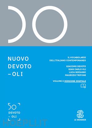 devoto giacomo; oli gian carlo; serianni luca; trifone maurizio - nuovo devoto-oli 2025 - volume + versione digitale