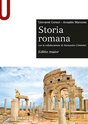 geraci giovanni, marcone arnaldo; cristofori alessandro (coll.) - storia romana - editio maior