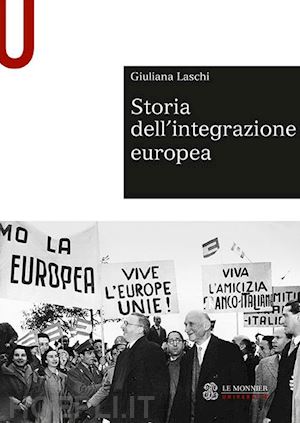 laschi giuliana - storia dell'integrazione europea