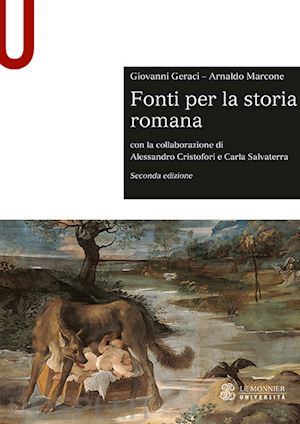 geraci giovanni; marcone arnaldo - fonti per la storia romana