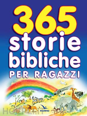 ferrero bruno' - 365 storie bibliche per ragazzi'