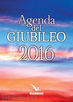  - agenda del giubileo 2016