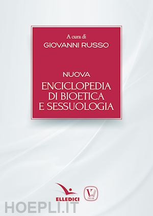 russo g. (curatore) - nuova enciclopedia bioetica/sessuologia