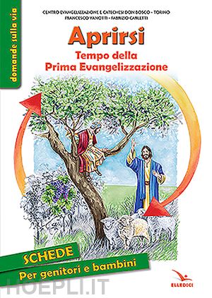 vanotti francesco; carletti fabrizio - aprirsi. tempo della prima evangelizzazione