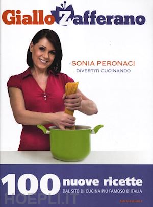 peronaci sonia - giallo zafferano 100 nuove ricette