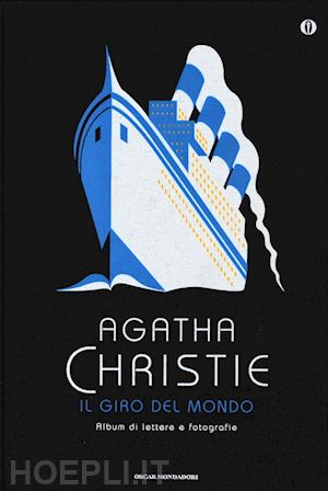 christie agatha; prichard m. (curatore) - il giro del mondo. album di lettere e fotografie