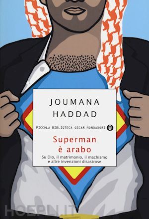 haddad joumana - superman e' arabo