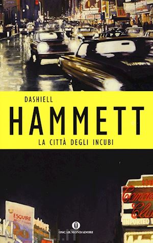 hammett dashiell - la citta' degli incubi