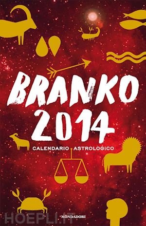 branko - branko 2014 - calendario astrologico