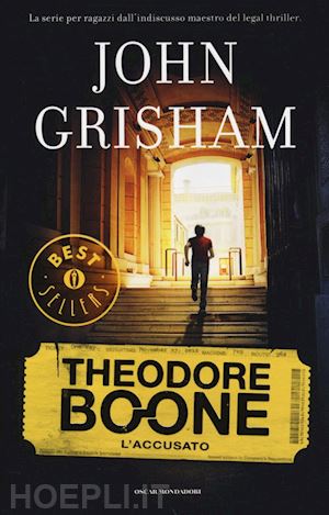 grisham john - theodore boone, l'accusato