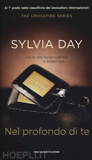 day sylvia - nel profondo di te. the crossfire series. vol. 3