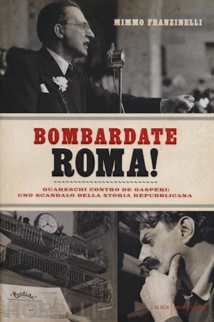 franzinelli mimmo - bombardate roma!