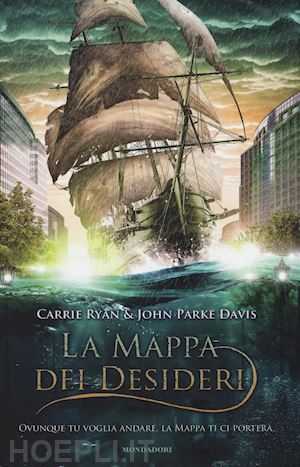 ryan carrie; davis john parke - la mappa dei desideri