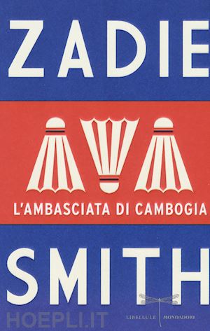 smith zadie - l'ambasciata di cambogia