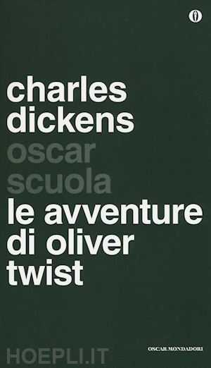 dickens charles - le avventure di oliver twist