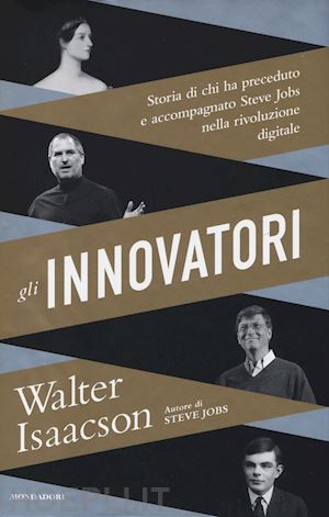 isaacson walter - gli innovatori