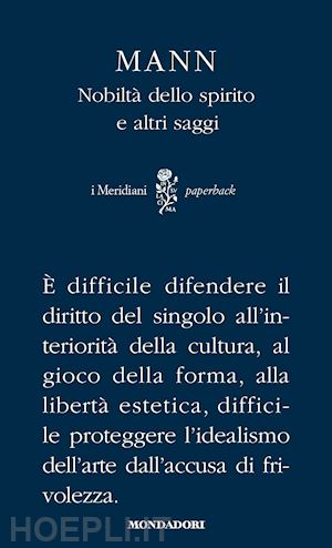 mann thomas; landolfi a. (curatore) - nobilta' dello spirito e altri saggi