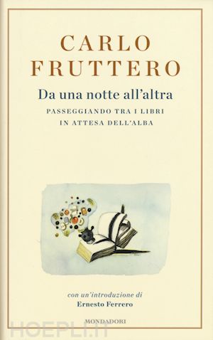 fruttero carlo - da una notte all'altra