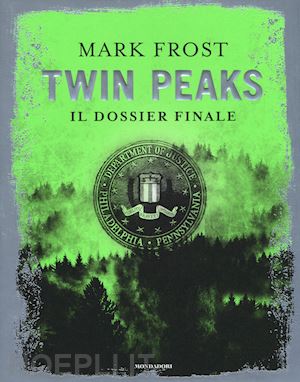 frost mark - twin peaks. il dossier finale
