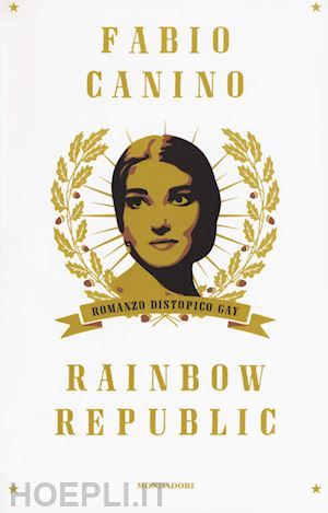 canino fabio - rainbow republic. romanzo distopico gay