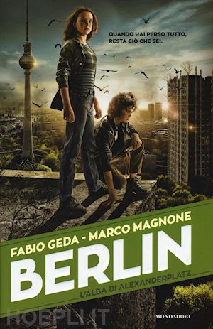 geda fabio; magnone marco - berlin 2 - l'alba di alexanderplatz