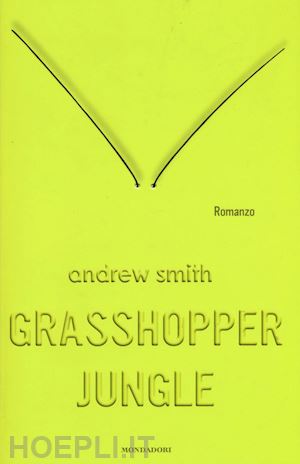 smith andrew - grasshopper jungle