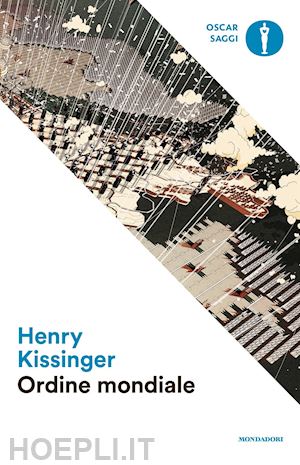kissinger henry a. - ordine mondiale